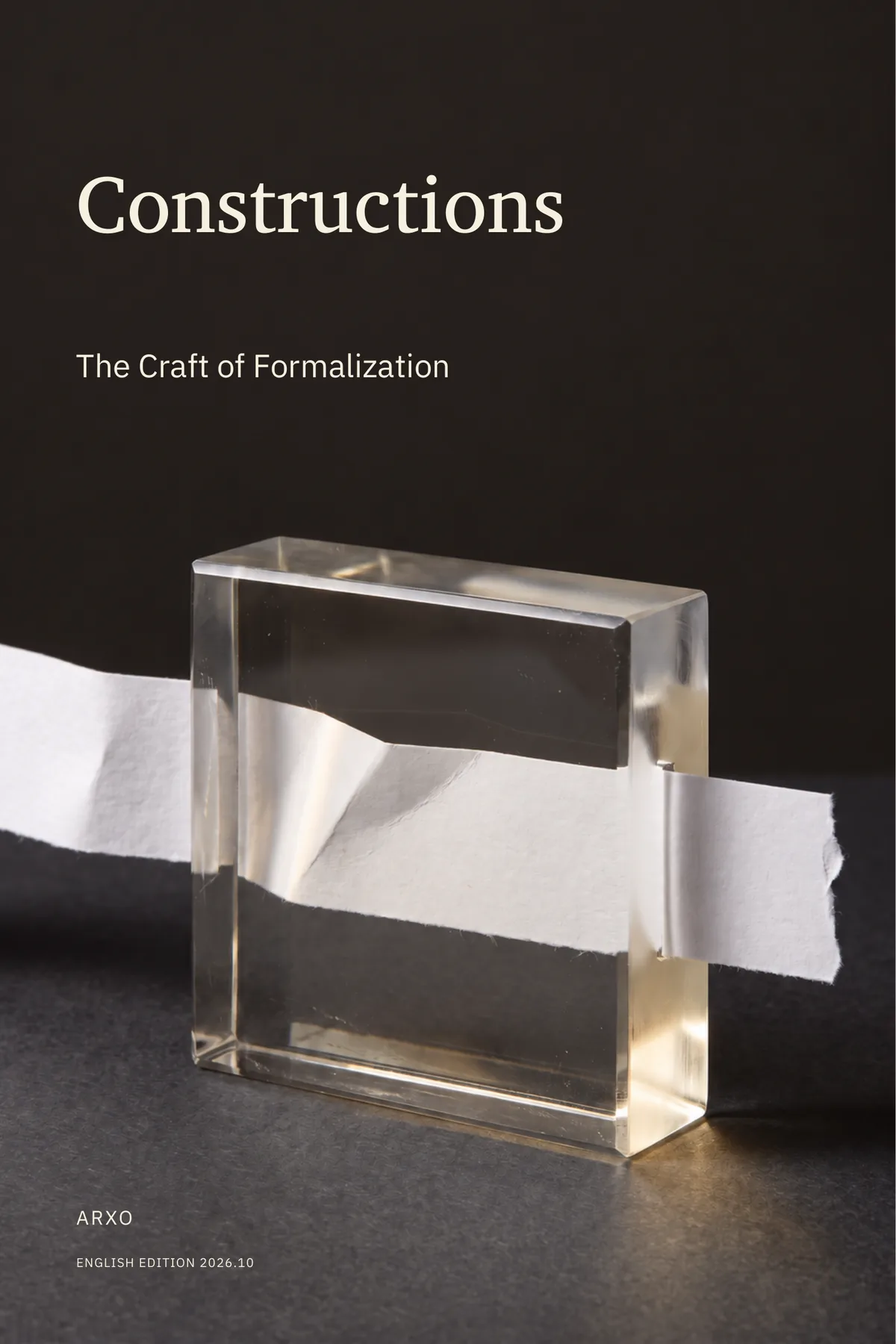 Constructions. The Craft of Formalization