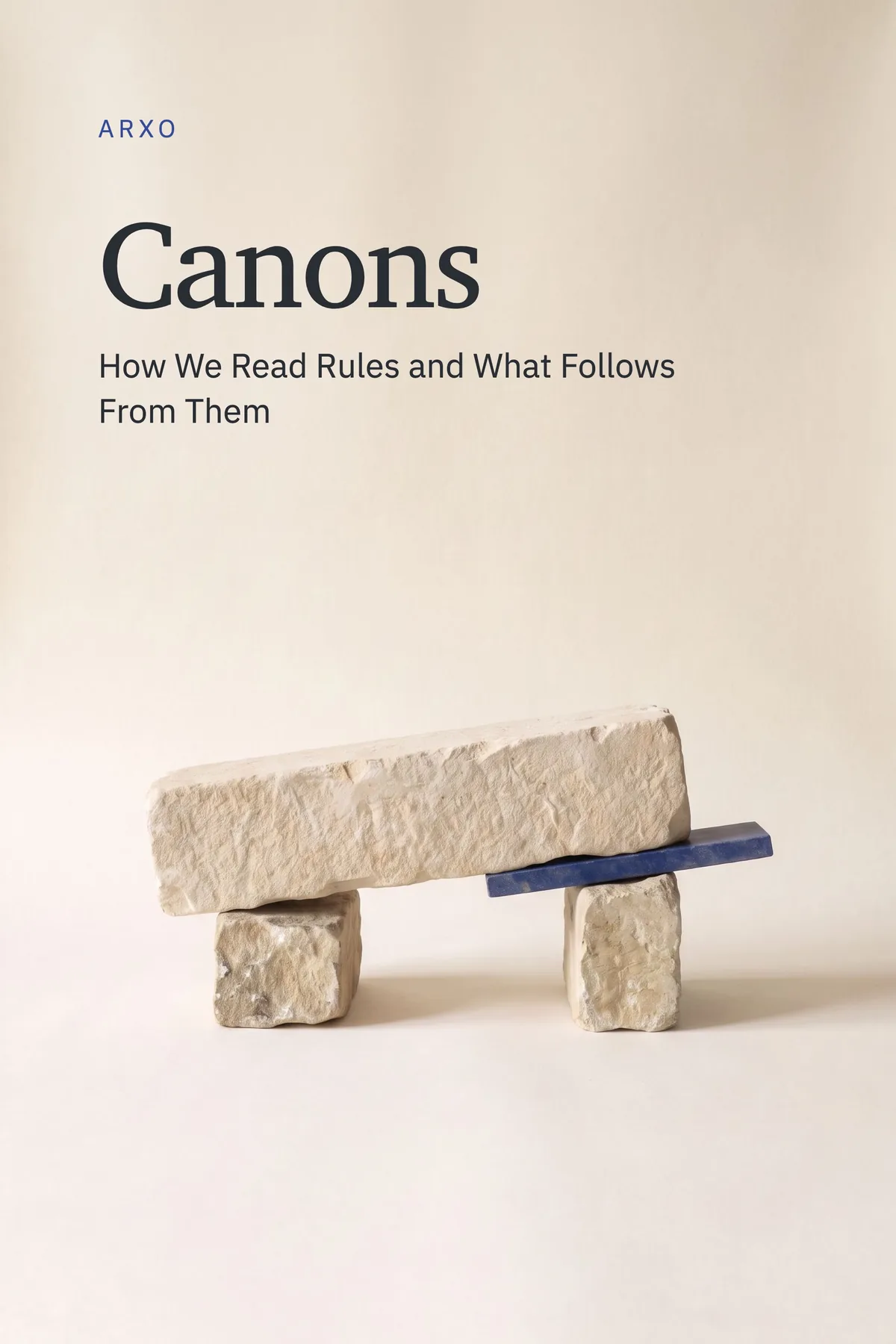 Canons. How We Read Rules and What Follows From Them
